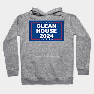 Clean House 2024 Hoodie